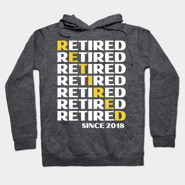 Retired Since 2018- Golden Years Hoodie by blueduckstuff